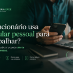 celular-pessoal-funcionario-risco-trabalhista